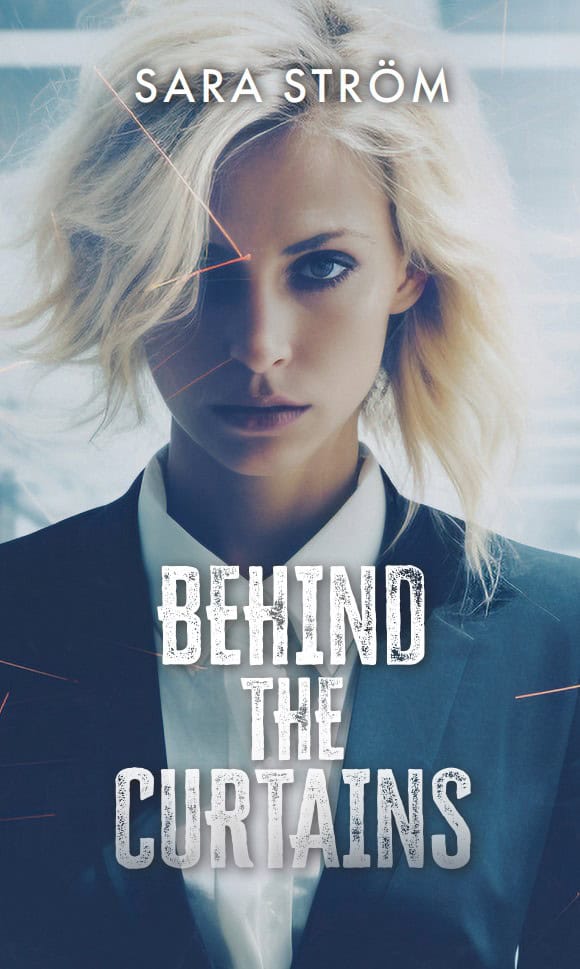 Sara Ström : Behind the curtains
