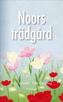 Sara Wadell : Noors trädgård (nivå 2)