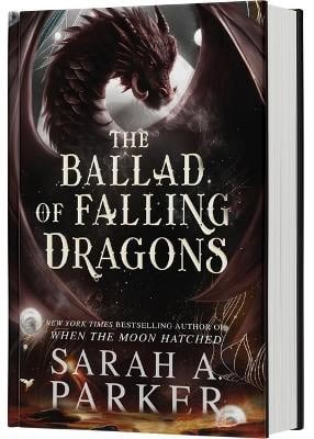 Sarah A Parker : The Ballad of Falling Dragons (Standard Edition)