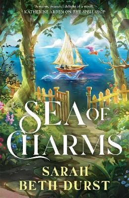 Sarah Beth Durst : Sea of Charms