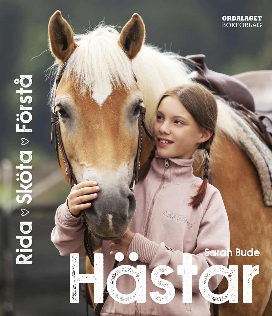 Sarah Bude : Hästar : rida, sköta, förstå din häst