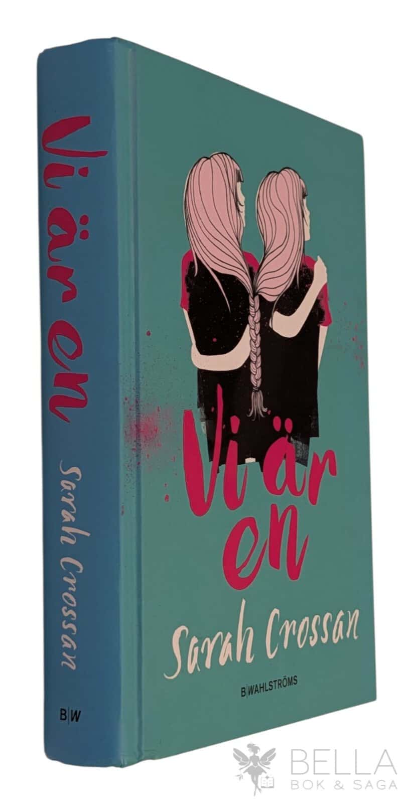 Sarah Crossan : Vi är en