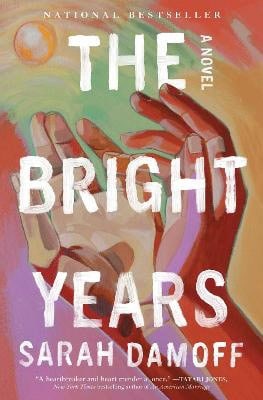 Sarah Damoff : The Bright Years