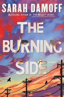 Sarah Damoff : The Burning Side