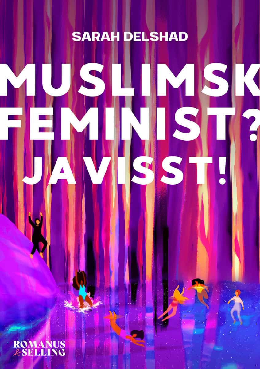 Sarah Delshad : Muslimsk feminist? Javisst!