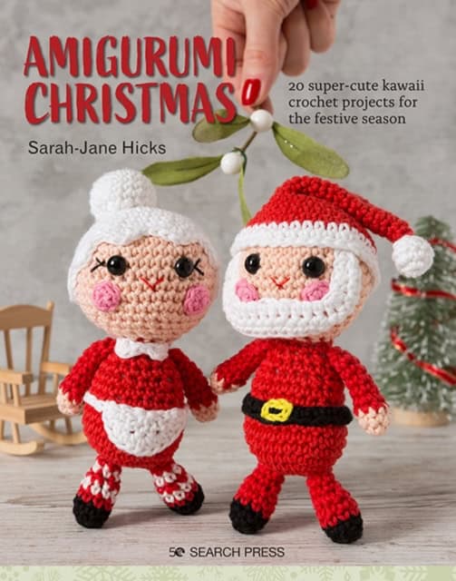 Sarah-Jane Hicks : Amigurumi Christmas