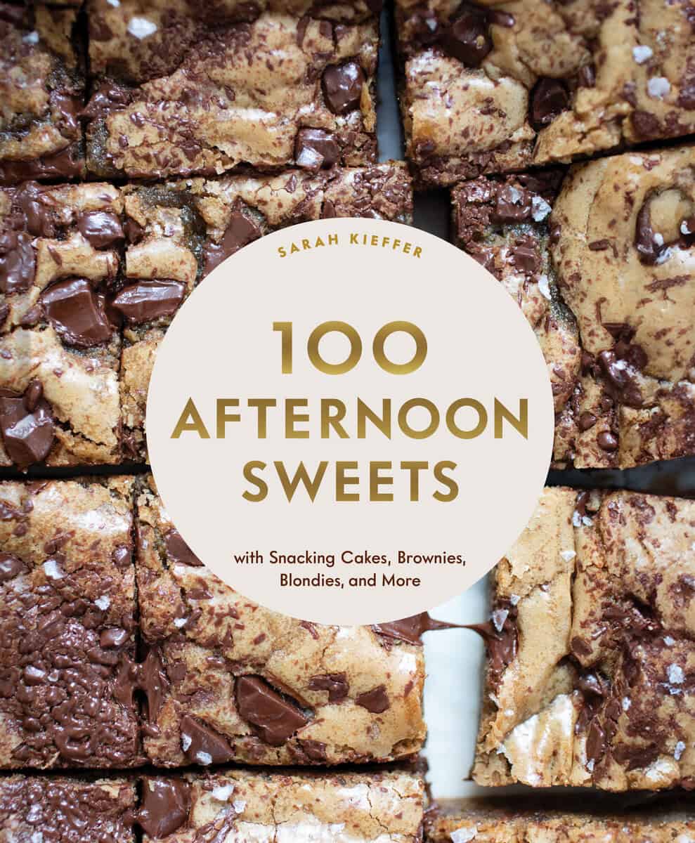 Sarah Kieffer : 100 Afternoon Sweets
