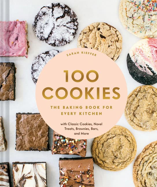 Sarah Kieffer : 100 Cookies
