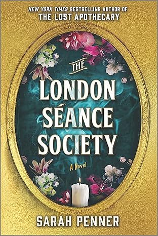 Sarah Penner : The London Séance Society (ITPE)