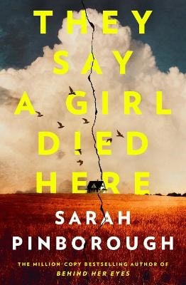 Sarah Pinborough : They Say a Girl Died Here