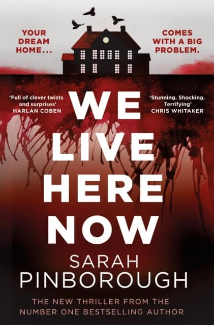 Sarah Pinborough : We Live Here Now