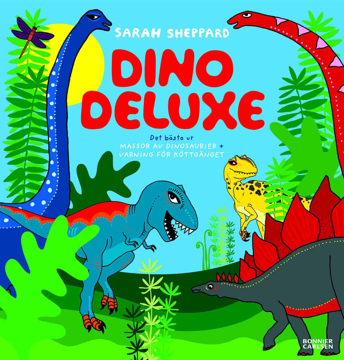 Sarah Sheppard : Dino deluxe