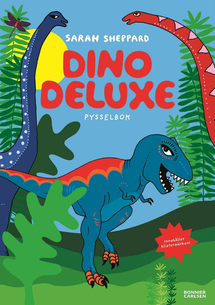 Sarah Sheppard : Dino deluxe : pysselbok med klistermärken