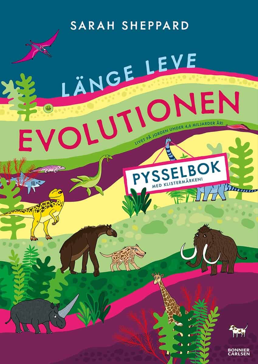 Sarah Sheppard : Länge leve evolutionen : pysselbok med klistermärken