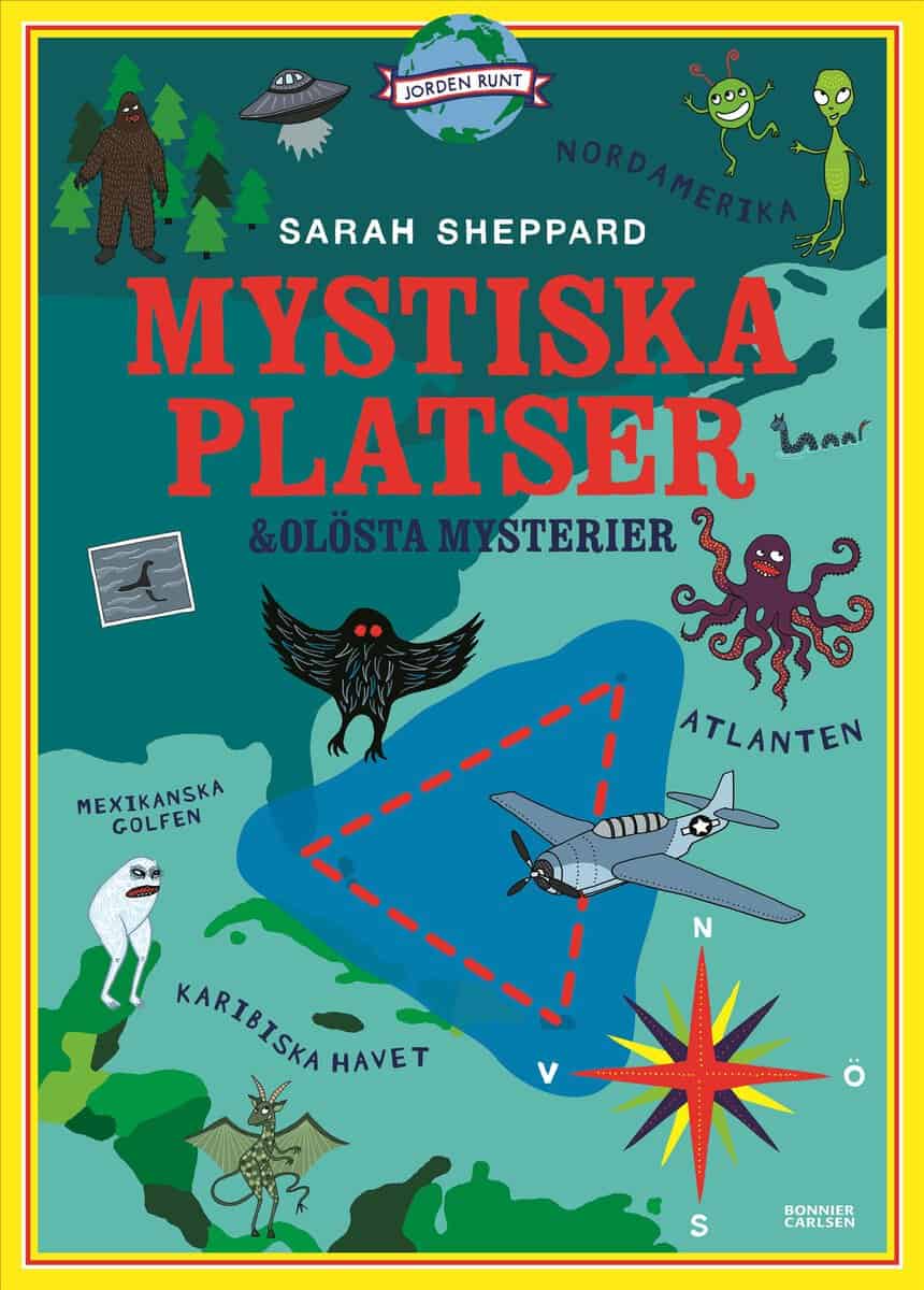 Sarah Sheppard : Mystiska platser och olösta mysterier