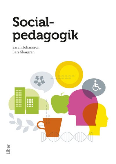 Johansson, Sarah ; Skärgren, Lars : Socialpedagogik