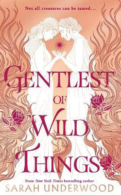 Sarah Underwood : Gentlest of Wild Things