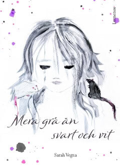 Sarah Vegna : Mera grå än svart och vit