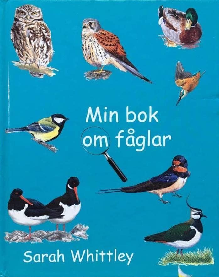 Sarah Whittley : Min bok om fåglar