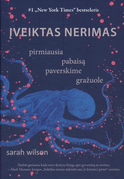 Sarah Wilson : Įveiktas nerimas