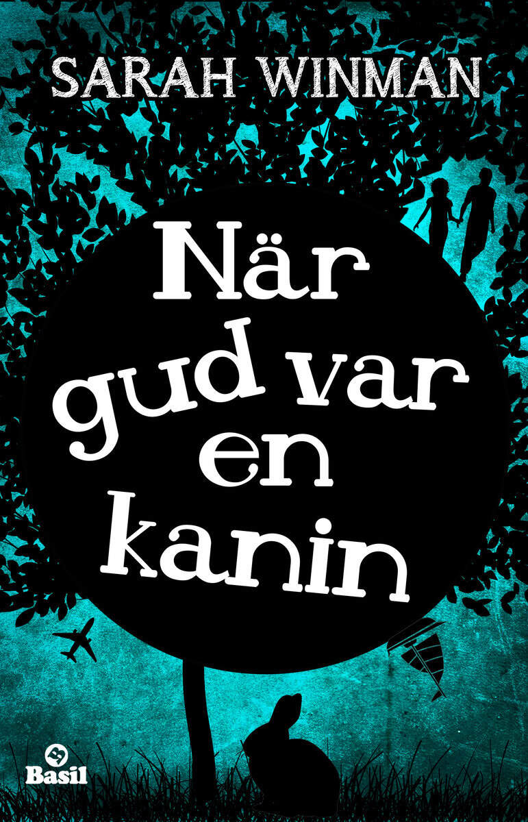 Sarah Winman : När gud var en kanin