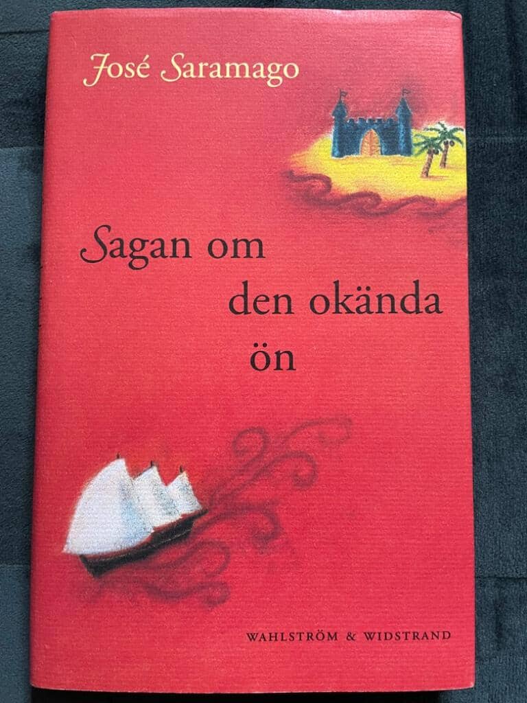 Saramago, José ; Berggren, Hans : Sagan om den okända ön