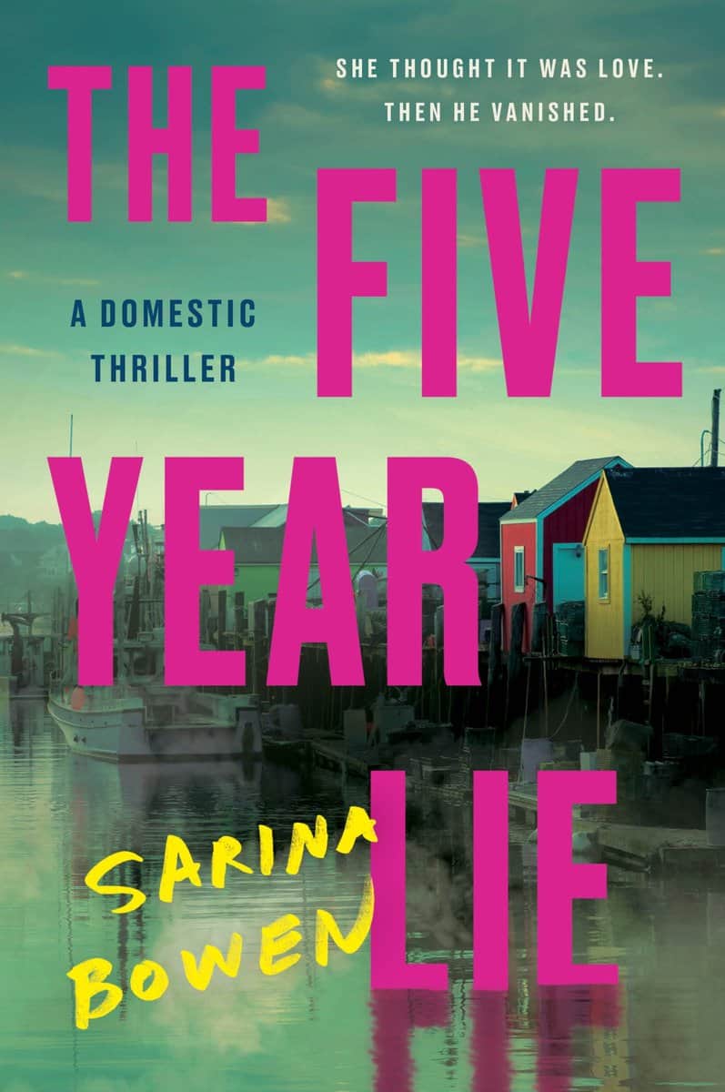 Sarina Bowen : The Five Year Lie