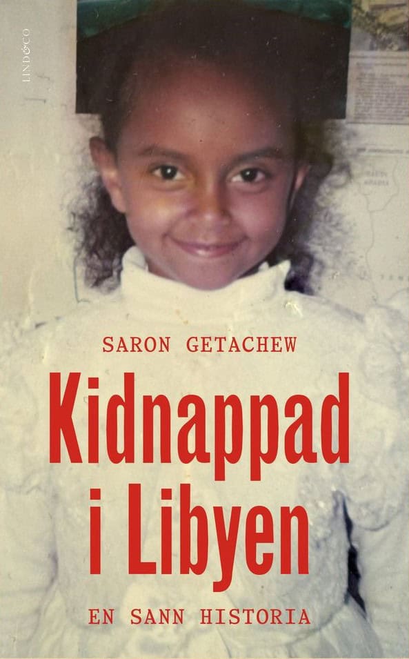 Saron Getachew : Kidnappad i Libyen : en sann historia