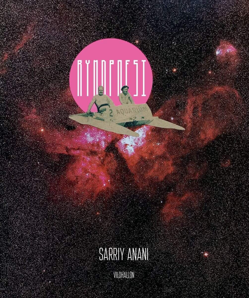 Sarriy Anani : Rymdpoesi