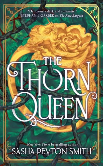 Sasha Peyton Smith : The Thorn Queen