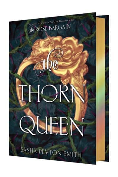 Sasha Peyton Smith : The Thorn Queen Deluxe Limited Edition