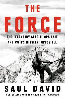 Saul David : The Force