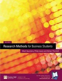 Saunders ; Philip Lewis ; Adrian Thornhill : Research Methods for Business Students