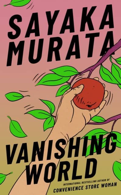 Sayaka Murata : Vanishing World