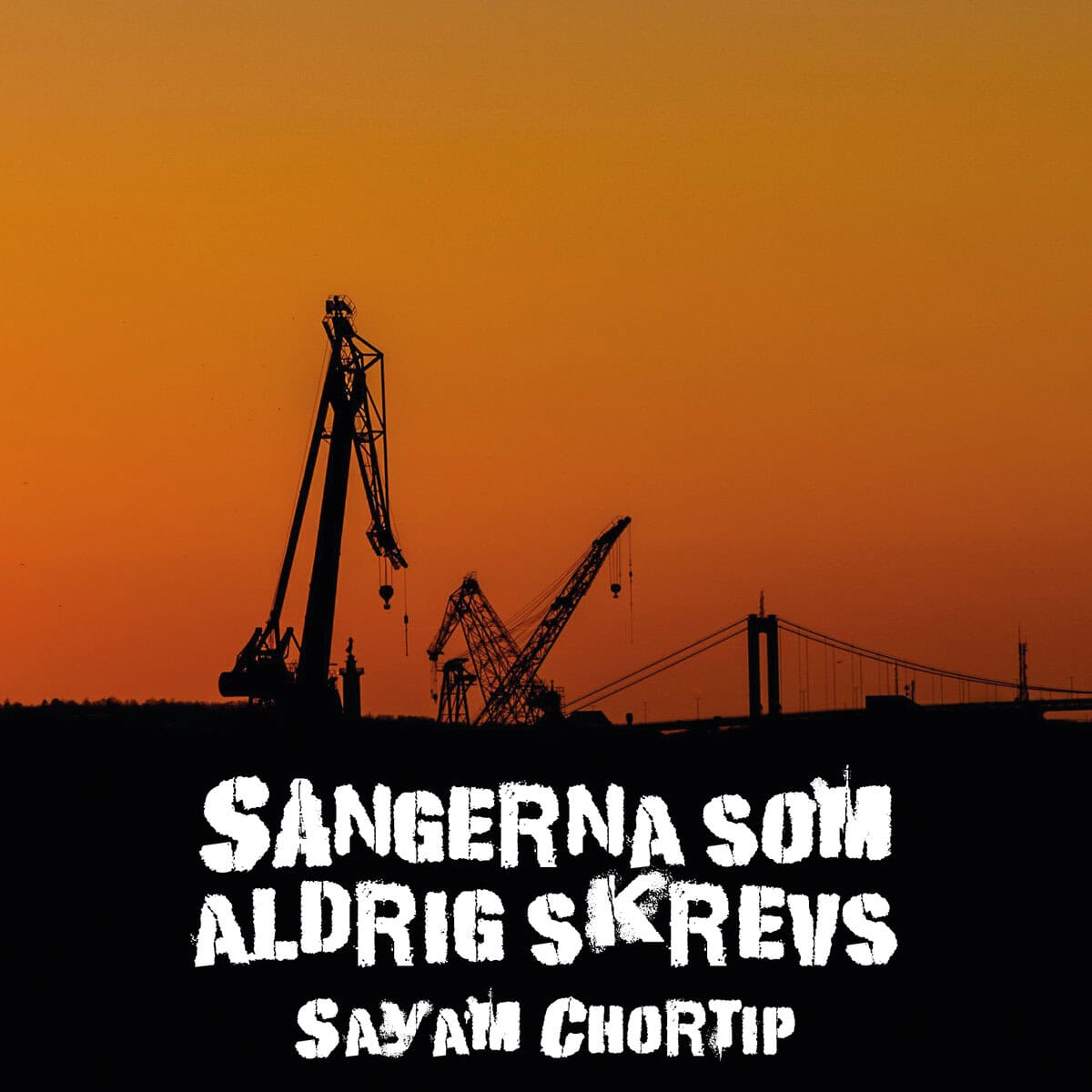 Sayam Chortip : Sångerna som aldrig skrevs