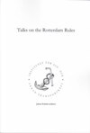 Schelin, Johan ; Sturley, Michael F. ; Honka, Hannu ; Fujita, Tomotaka ; van der Ziel, Gertjan ; Røsæg, Erik ; Lind Rasmussen, Uffe : Talks on the Rotterdam Rules