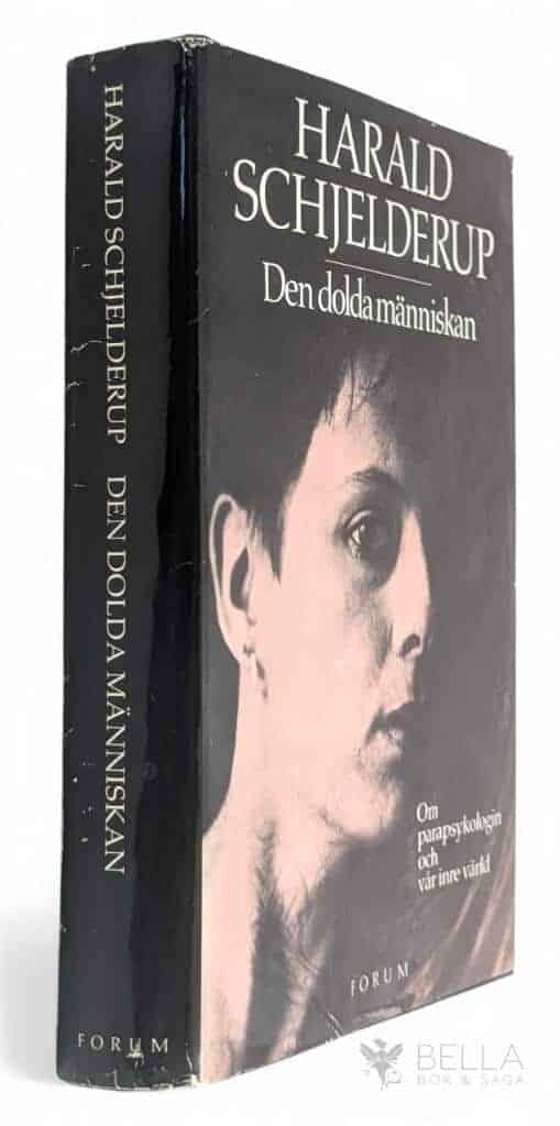 Schjelderup, Harald ; Axelsson, Lena : Den dolda människan