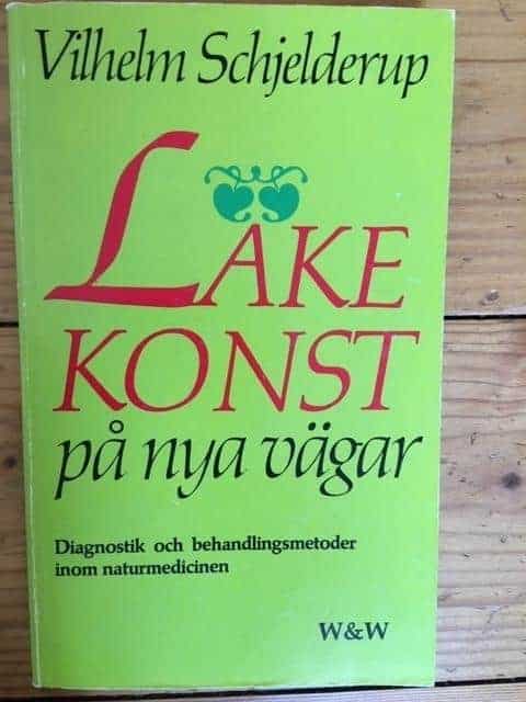 Schjelderup, Vilhelm ; Olsson, Synnöve : Läkekonst på nya vägar