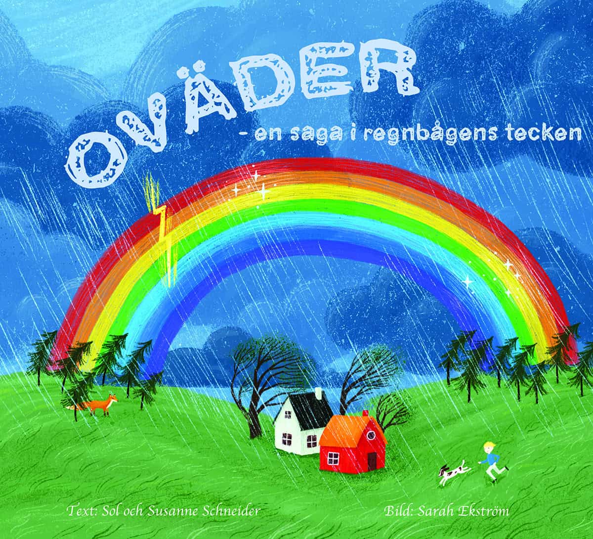 Schneider, Sol ; Schneider, Susanne ; Ekström, Sarah : Oväder