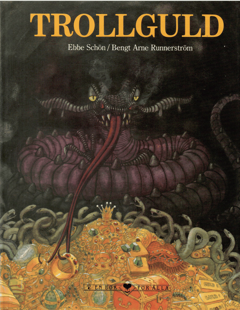 Schön, Ebbe ; Runnerström, Bengt Arne (bild) : Trollguld
