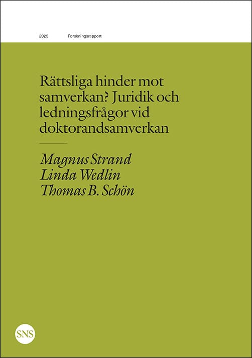Schön, Thomas ; Wedlin, Linda ; Strand, Magnus : Rättsliga hinder mot samverkan?