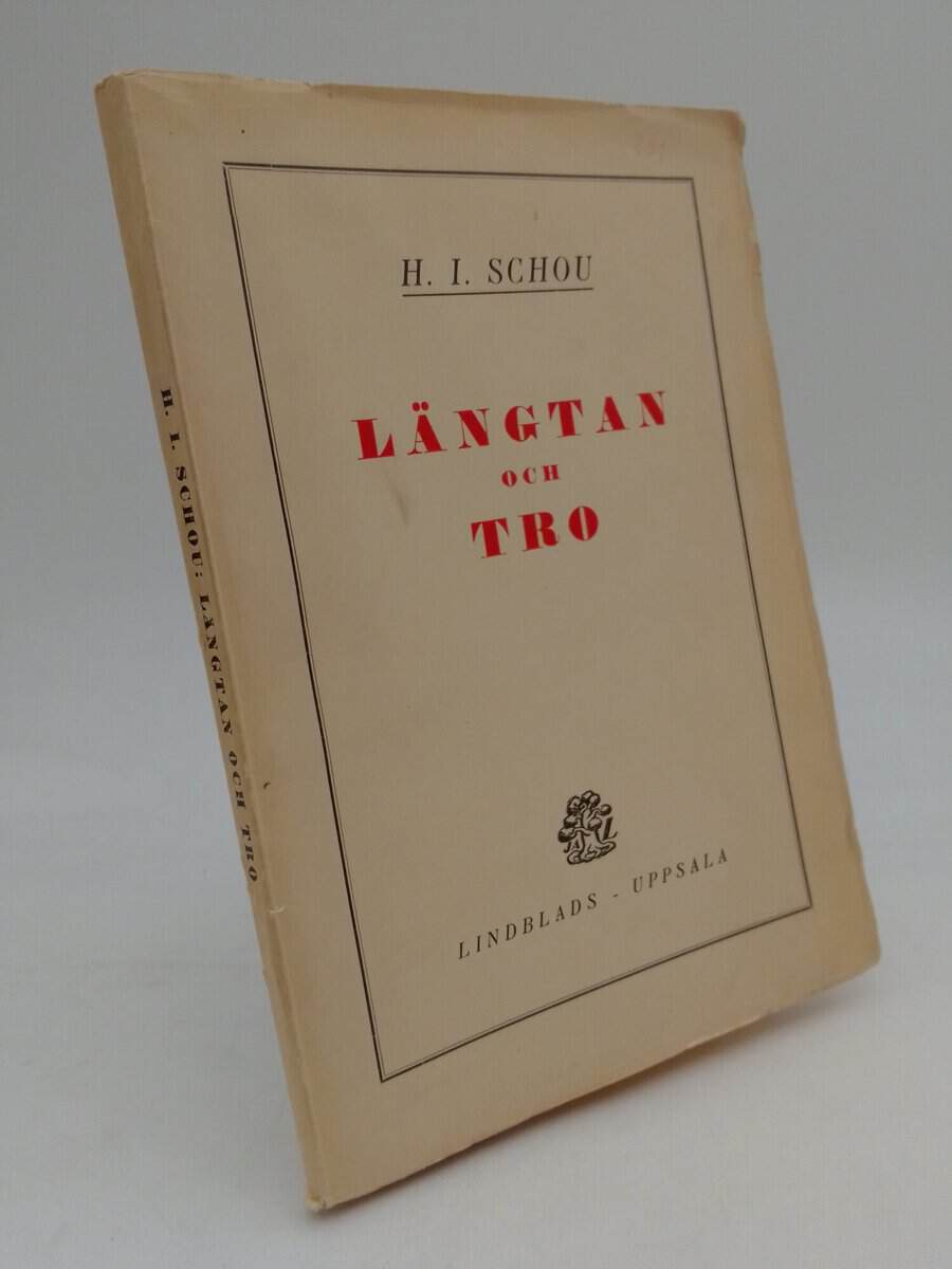 Schou, H, I. : Längtan och tro