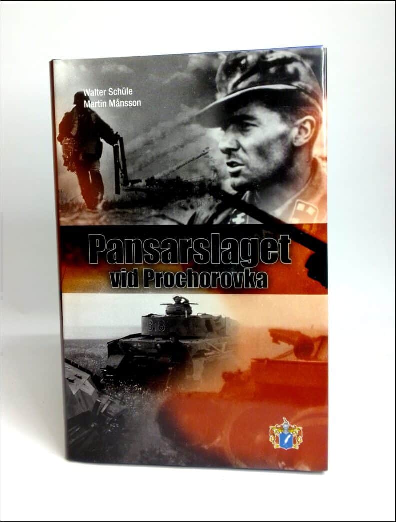 Schüle, Walter ; Månsson, Martin : Pansarslaget vid Prochorovka