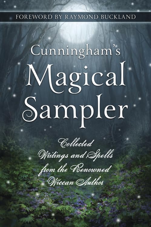 Scott Cunningham : Cunninghams magical sampler - collected writings and spells from the renown
