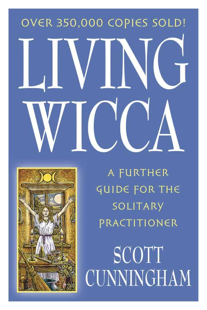 Scott Cunningham : Living Wicca