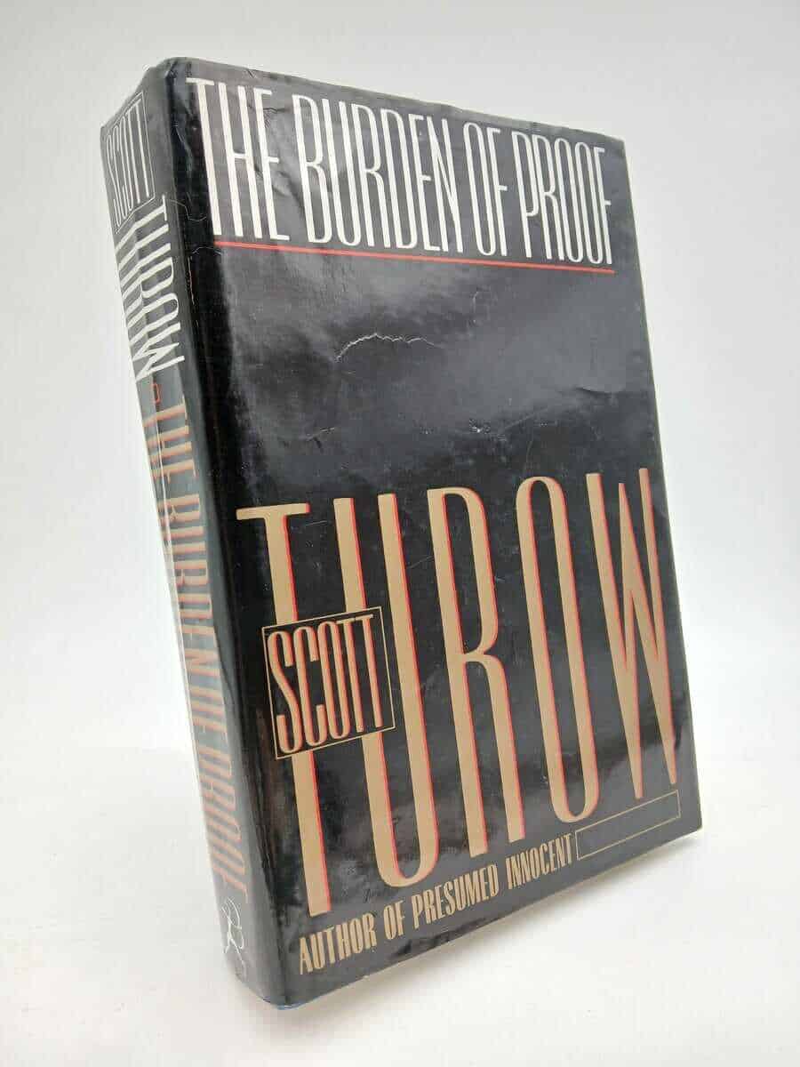 Scott Turow : The burden of proof