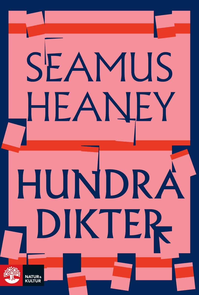 Seamus Heaney : Hundra dikter