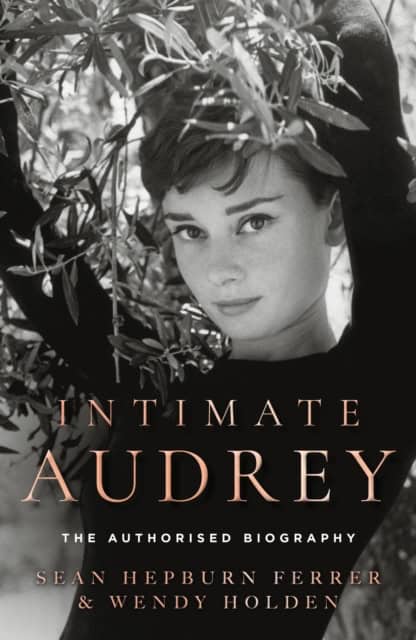 Sean Hepburn Ferrer : Intimate Audrey