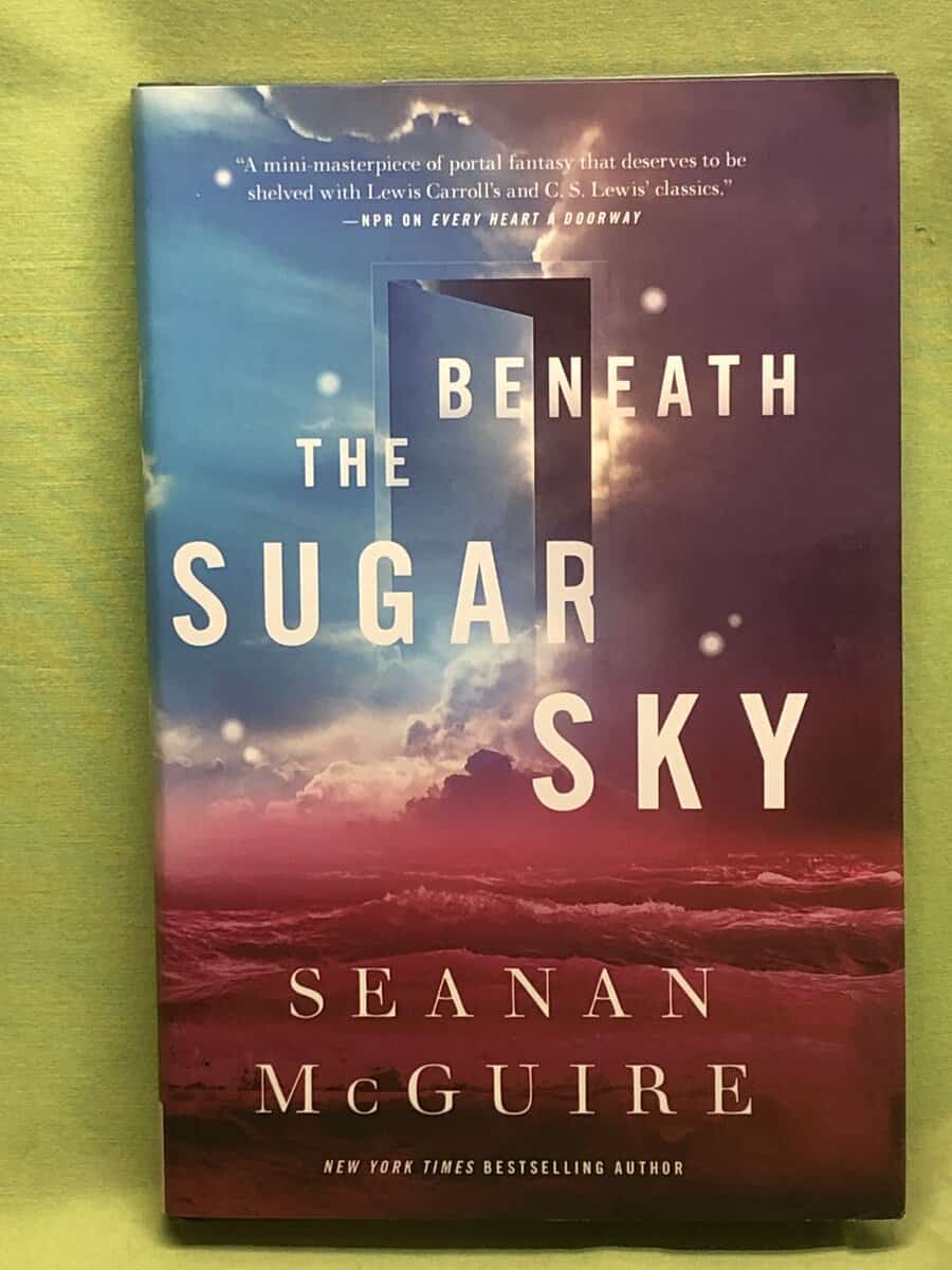 Seanan McGuire : Beneath the sugar sky