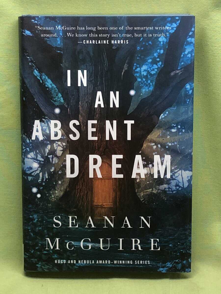 Seanan Mcguire : In an absent dream